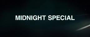 MidnightSpecial_Trailer2_14.jpg